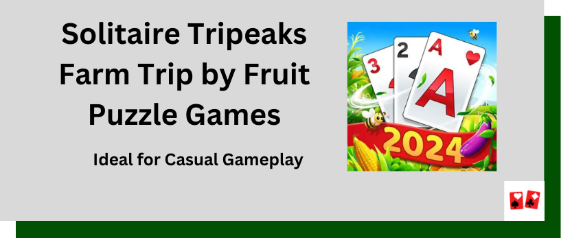 Solitaire Tripeaks Farm Trip by Fruit Puzzle Games