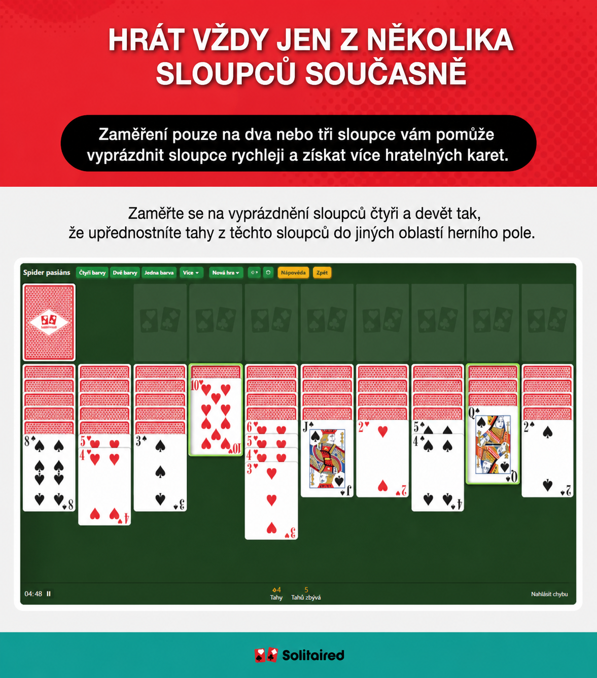Hrajte vždy jen z několika sloupců najednou