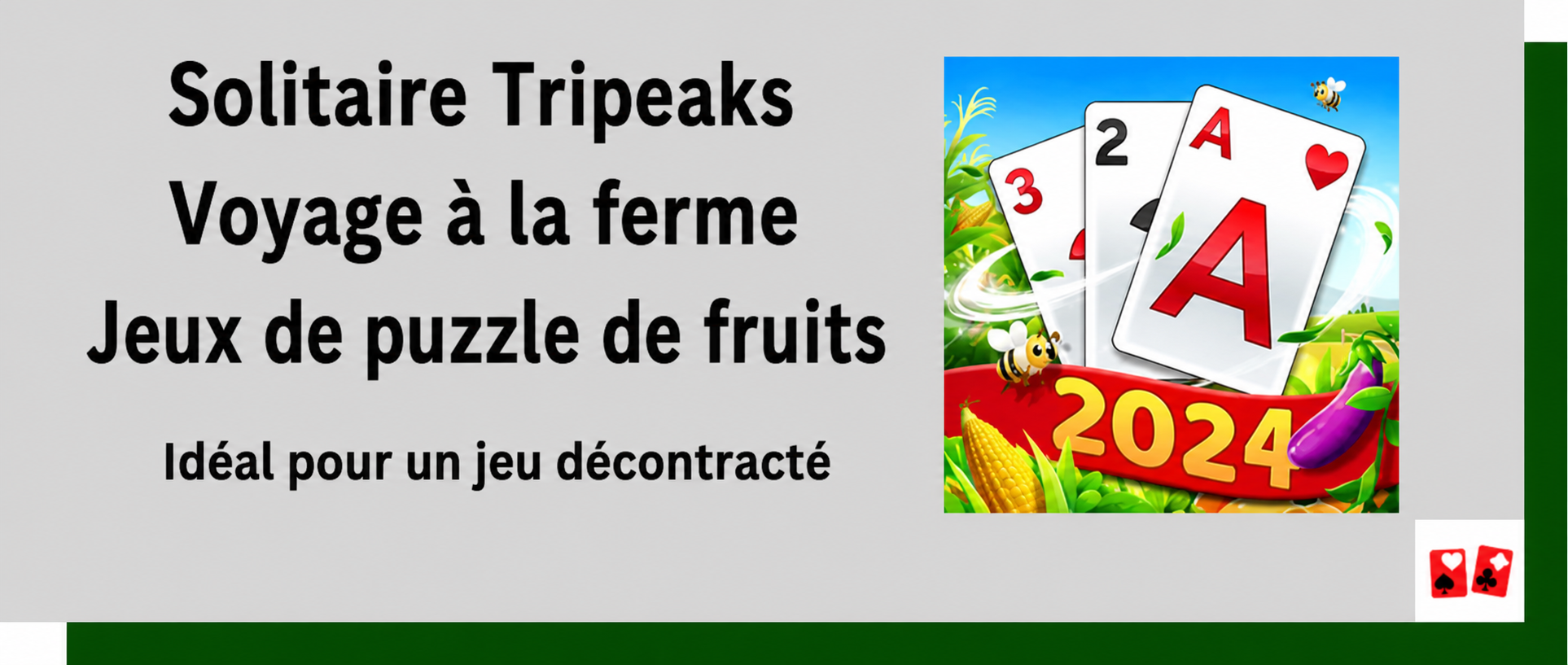 Solitaire Tripeaks Farm Trip par Fruit Puzzle Games